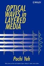 Optical Waves in Layered Media af Pochi (Rockwell International Science Center Yeh