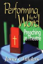 Performing the Word af Jana Childers