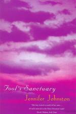Fool's Sanctuary af Jennifer Johnston