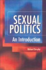 Sexual Politics af Richard Dunphy