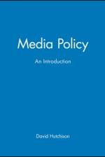 Media Policy af David (Glasgow Caledonian University Hutchison