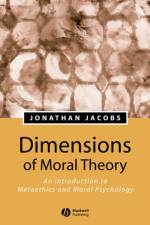 Dimensions of Moral Theory af Jonathan (Colgate University Jacobs