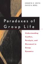 Paradoxes of Group Life af Kenwyn K. Smith