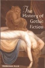 The History of Gothic Fiction af Markman Ellis