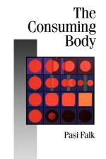 The Consuming Body af Pasi Falk