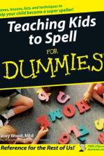 Teaching Kids to Spell For Dummies af Tracey Wood