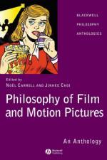 Philosophy of Film and Motion Pictures af N Carroll