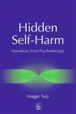 Hidden Self-Harm af Maggie Turp