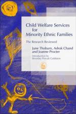 Child Welfare Services for Minority Ethnic Families af Ashok Chand