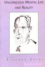 Unconscious Mental Life and Reality af Richard Ekins