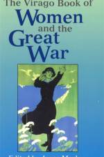 The Virago Book of Women and the Great War af Joyce Marlow