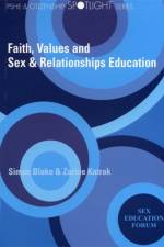 Faith, Values and Sex & Relationships Education af Simon Blake
