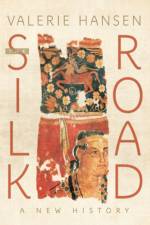 The Silk Road af Valerie (Professor of History Hansen