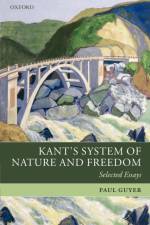 Kant's System of Nature and Freedom af Paul (Department of Philosophy Guyer