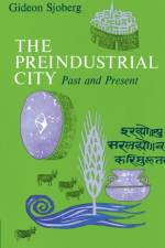 The Preindustrial City: Past and Present af Sjoberg