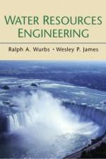 Water Resources Engineering af Ralph Wurbs