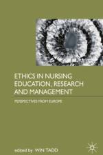 Ethics in Nursing Education, Research and Management af Win Tadd