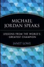 Michael Jordan Speaks af Janet Lowe