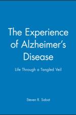 The Experience of Alzheimer's Disease af Steven R. (Georgetown University) Sabat