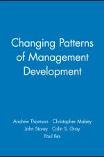 Changing Patterns of Management Development af Andrew (Open University Business School) Thomson