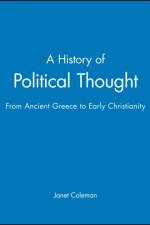 A History of Political Thought af Janet (London School of Economics and Political Science) Coleman