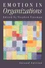 Emotion in Organizations af Stephen Fineman