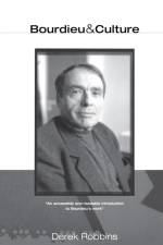 Bourdieu and Culture af Professor Derek Robbins