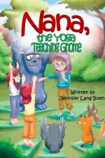 Nana, The Yoga Teaching Gnome af Jennifer Lang Boehl
