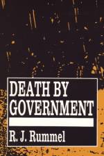 Death by Government af R. J. Rummel