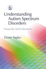 Understanding Autism Spectrum Disorders af Diane Yapko
