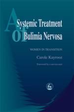 A Systemic Treatment of Bulimia Nervosa af Carole Kayrooz