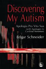 Discovering My Autism af Edgar Schneider