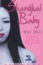 Shanghai Baby af Wei Hui Zhou