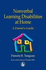 Nonverbal Learning Disabilities at Home af Pamela Tanguay