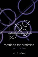 Matrices for Statistics af Healy