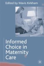 Informed Choice in Maternity Care af Mavis Kirkham