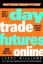 Day Trade Futures Online af Larry Williams