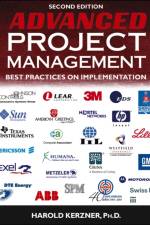 Advanced Project Management af Harold (Baldwin-Wallace College Kerzner