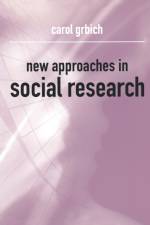 New Approaches in Social Research af Carol Grbich