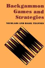 Backgammon Games and Strategies af Basil Tzannes