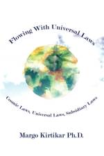 Flowing with Universal Laws af Margo Kirtikar