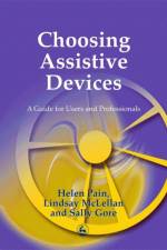 Choosing Assistive Devices af Sally Gore