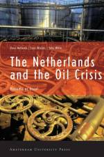 The Netherlands and the Oil Crisis af Duco Hellema