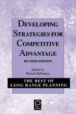 Developing Strategies for Competitive Advantage