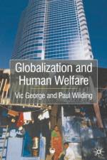 Globalisation and Human Welfare af Paul Wilding