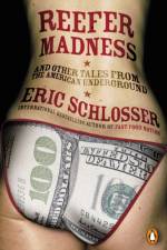 Reefer Madness af Eric Schlosser