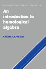 An Introduction to Homological Algebra af Charles A. (Rutgers University Weibel