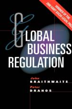 Global Business Regulation af John (Australian National University Braithwaite