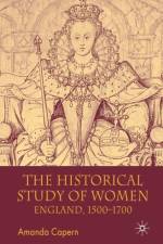 The Historical Study of Women af Amanda Capern