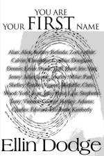 You Are Your First Name af Ellin Dodge